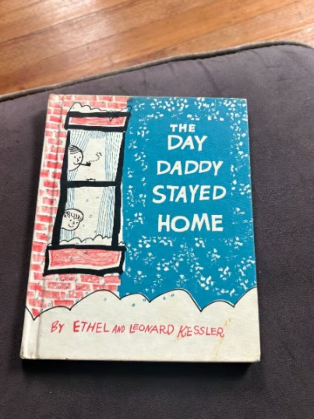 The Day Daddy Stayed Home Vintage Children’s Book by Kessler 1959